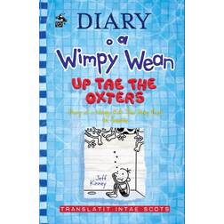 Diary o a Wimpy Wean: Up Tae the Oxters (Paperback, 2020)