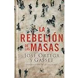 La rebelion de las masas (Hardcover, 2009)