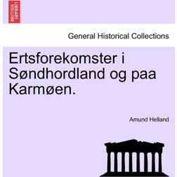 Ertsforekomster I S Ndhordland Og Paa Karm En. (Paperback, 2011)