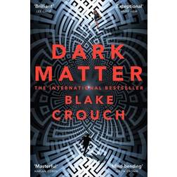Dark Matter Blake Crouch (Hæftet)