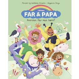 Far & Papa - Hvordan får man børn? (Inbunden, 2024)