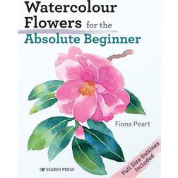 Watercolour Flowers for the Absolute Beginner (Paperback, 2023)