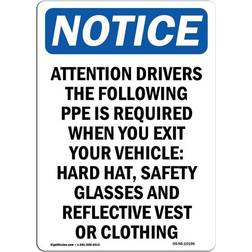 SignMission Osha Notice Sign Attention Drivers the Following