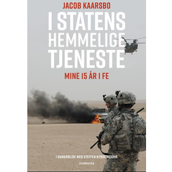 I statens hemmelige tjeneste - Mine 15 år for FE (Hæftet, 2022)