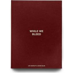 WHILE WE BLEED (Inbunden, 2023)