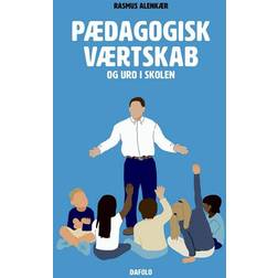 Pædagogisk værtskab og uro i skolen (Hæftet, 2023)
