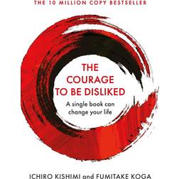 The Courage To Be Disliked (Häftad, 2019)