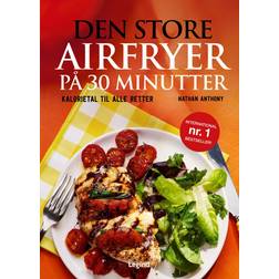 Den store airfryer på 30 minutter Bog, Indbundet, Dansk (Indbundet, 2024)