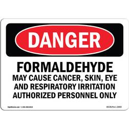 SignMission Osha Danger Formaldehyde May Cause Cancer Sign 12"x18"x0.1"