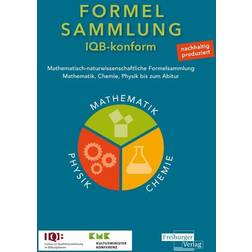 Mathematisch-naturwissenschaftliche Formelsammlung - IQB konform (Geheftet, 2024)