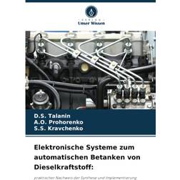 Elektronische Systeme zum automatischen Betanken von Dieselkraftstoff (Geheftet, 2022)