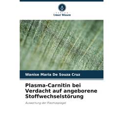 Plasma-Carnitin bei Verdacht auf angeborene Stoffwechselstörung (Häftad, 2024)