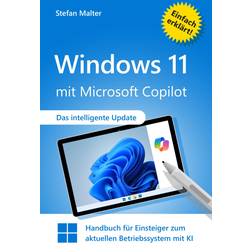 Microsoft Windows 11 with Microsoft Copilot: Beginner's Guide to the Current Operating System with AI Paperback