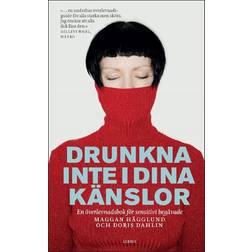 Drunkna inte i dina känslor (Häftad, 2013)