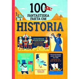 100 fantastiska fakta om historia (Inbunden)