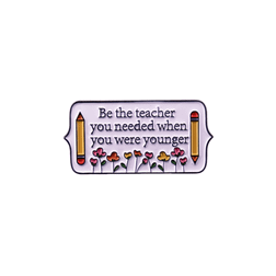 Shein Be The Teacher You Needed When You Were Younger Cartoon Cute Enamel Pin Custom Decorative Brooches Ornaments Lapel Bag Badges Jewelry Gifts Pin Dress Accessories Pin For Clothes Bag Charm
