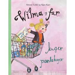 Wilma og far bager pandekager Bog, Indbundet, Dansk