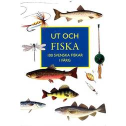 Ut och fiska : 100 svenska fiskar i färg (Häftad, 2015)