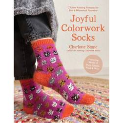 Joyful Colorwork Socks: 25 New Knitting Patterns for Fun & Whimsical Footwear Featuring Pets, Games, Food, Hobbies & More Paperback (Paperback)