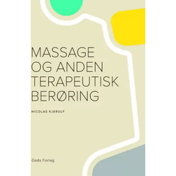 Massage og anden terapeutisk berøring (Hæftet, 2022)