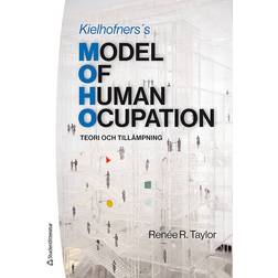 MODEL OF HUMAN OCCUPATION (Häftad, 2020)