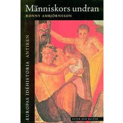 Antiken, Människors undran (Häftad, 2012)