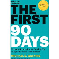 THE FIRST 90 DAYS (Inbunden, 2013)