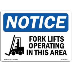 SignMission Osha Aluminum Notice Sign Fork Lifts Operating in This Area 12x18"