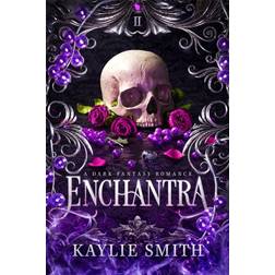Enchantra: A spicy fantasy romance (Bog, softback, Engelsk) (Hæftet, 2025)