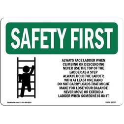 SignMission Osha Aluminum Safety First Sign Always Face Ladder with Symbol 12x18"