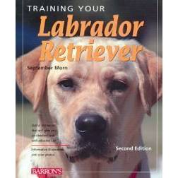 Training Your Labrador Retriever (Paperback, 2009)