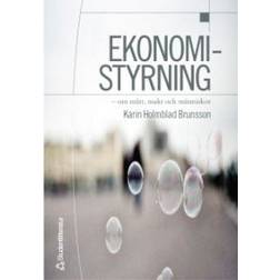 Ekonomistyrning: om mått, makt och människor (Häftad)