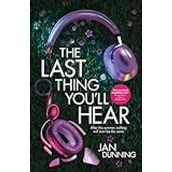 The Last Thing You'll Hear (Häftad)