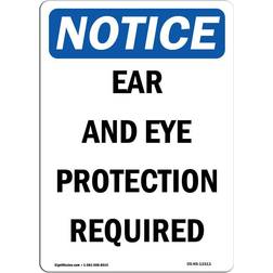 SignMission OS-NS-A-710-V-11611 Notice Sign Ear & Eye Protection Required 10x7"