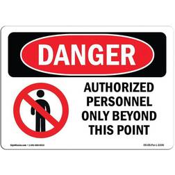 SignMission Osha Aluminum Danger Sign Authorized Personnel Only Beyond This Point 18x12"