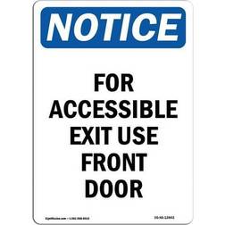 SignMission For Accessible Exit Use Front Door Notice Sign