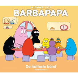 Hjemme hos Barbapapa: De tætteste bånd (Indbundet, 2021)
