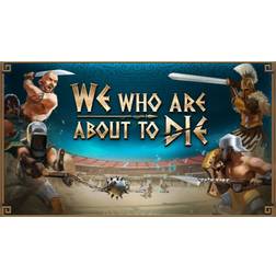 WE WHO ARE ABOUT TO DIE (PC)