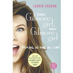 Einmal Gilmore Girl, immer Gilmore Girl (Paperback, 2017)