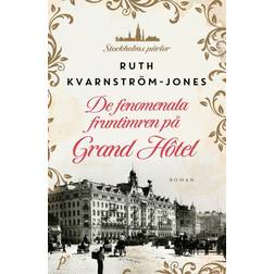 De fenomenala fruntimren på Grand Hôtel (Häftad, 2024)