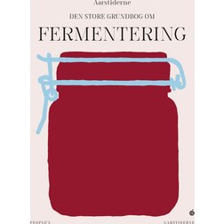 Den store grundbog om fermentering (Inbunden, 2024)