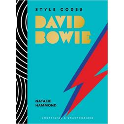 Style Codes: David Bowie: A Guide to Dressing Like a Fashion Icon (The Style Codes) Hardcover