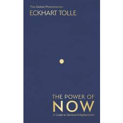 The Power of Now: The International Bestseller: A Guide. (Bog, Hardback, Engelsk)