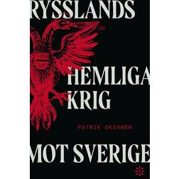 Rysslands hemliga krig mot Sverige (Inbunden, 2025)