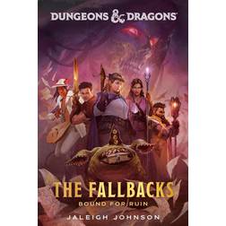 Dungeons & Dragons: The Fallbacks: Bound for Ruin (Hæftet, 2024)