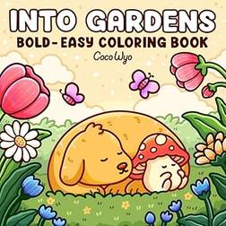 Into Gardens: Bold & Easy Coloring Book (Hæftet, 2024)