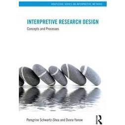 Interpretive Research Design (Häftad, 2012)