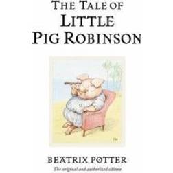The Tale of Little Pig Robinson (The World of Beatrix Potter) (Hardcover, 2002)