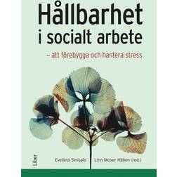 Hållbarhet I Socialt Arbete : Att Förebygga Och Hantera Stress (Häftad, 2025)