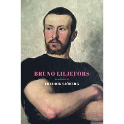Bruno Liljefors - En Biografi Av Fredrik Sjöberg (Inbunden, 2025)